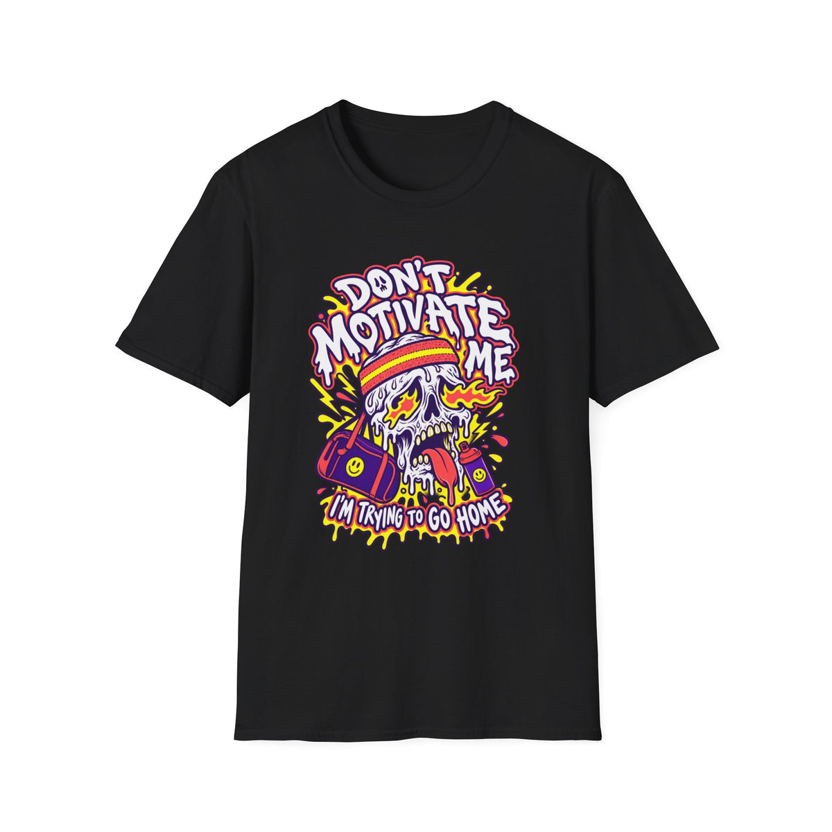 Don't Motivate T-Shirt