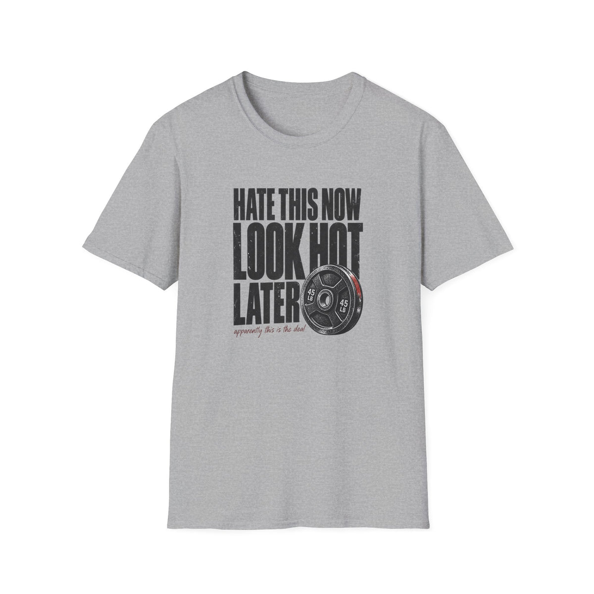 Hot Later T-Shirt