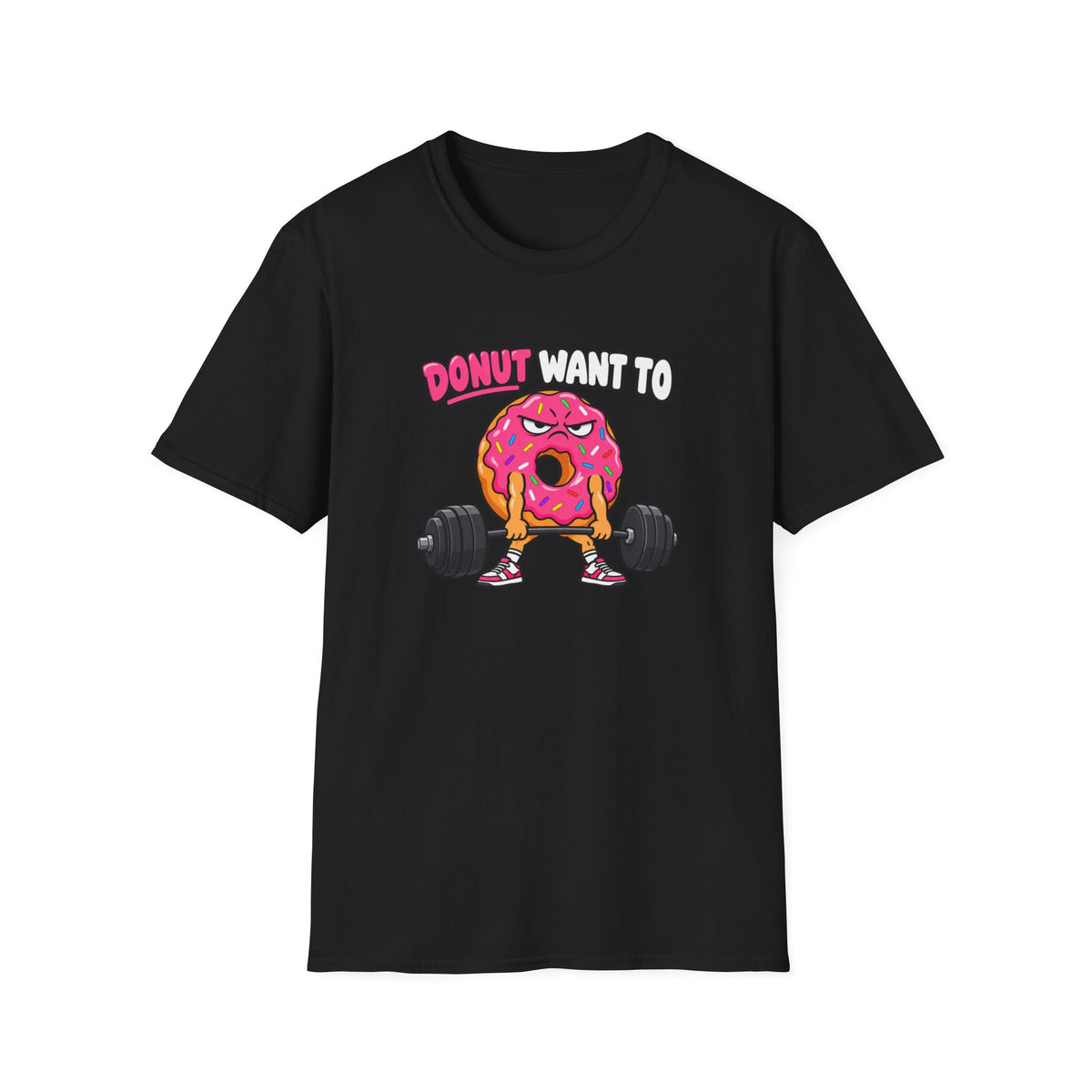 Donut Want T-Shirt
