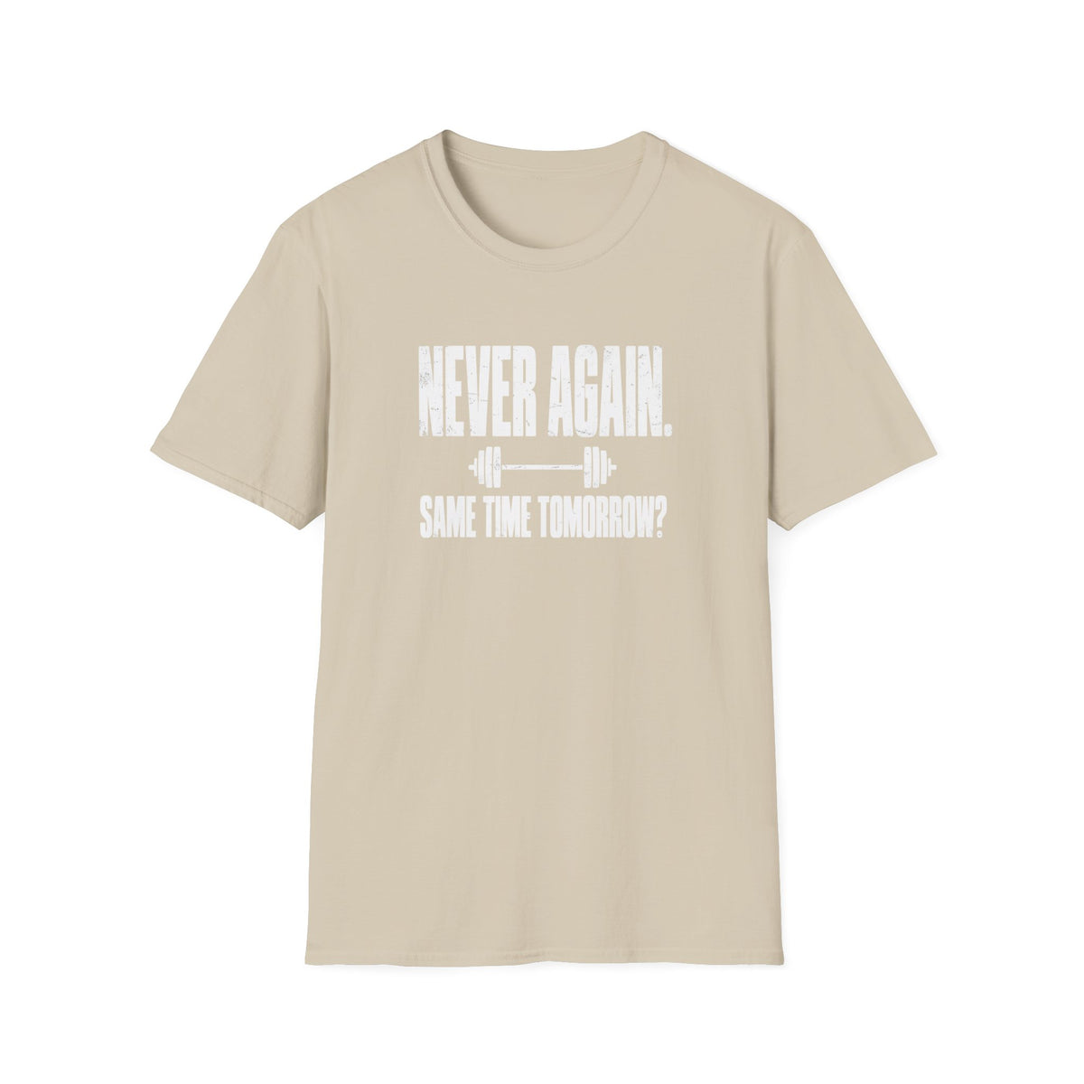 Never Again T-Shirt