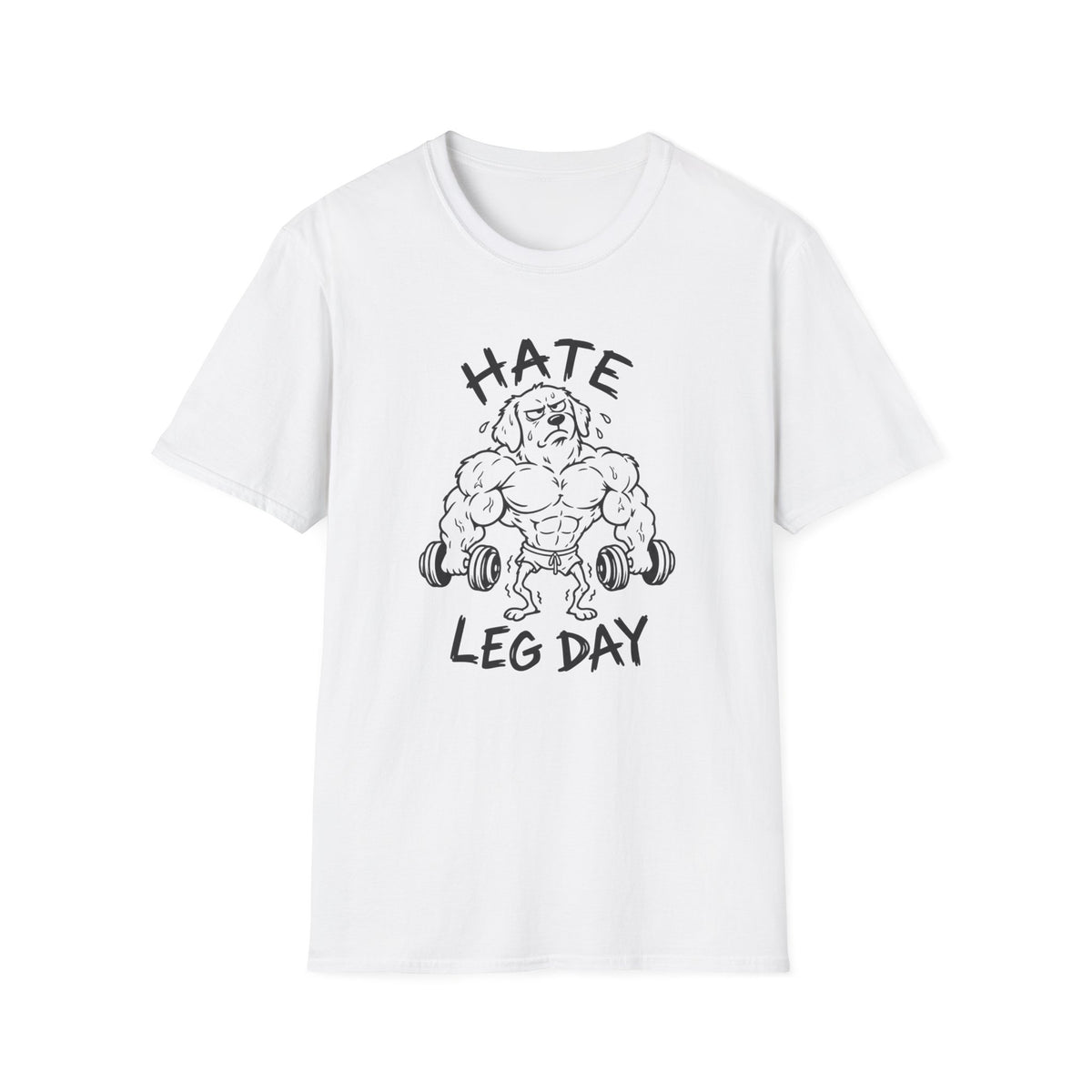 Hate Leg Day T-Shirt