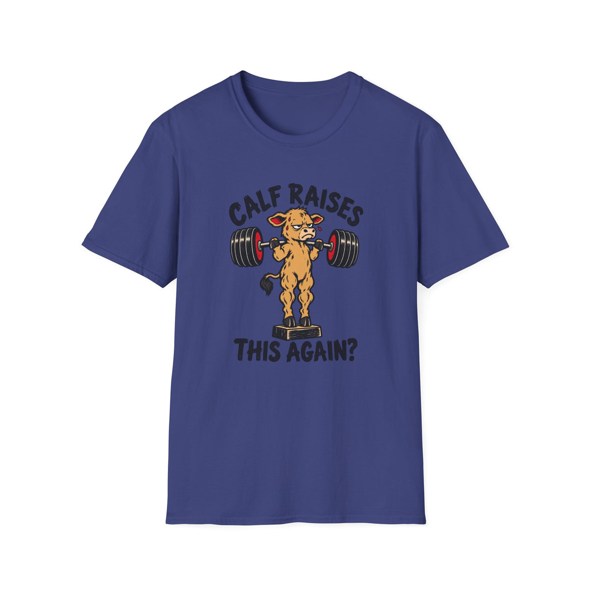 Calf Raises T-Shirt