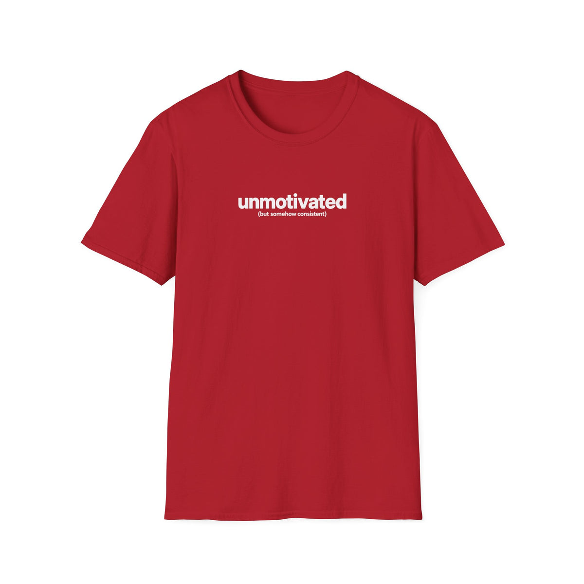 Unmotivated T-Shirt