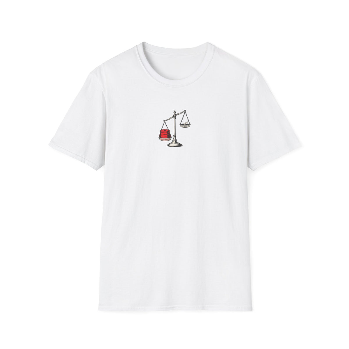 Want Results T-Shirt