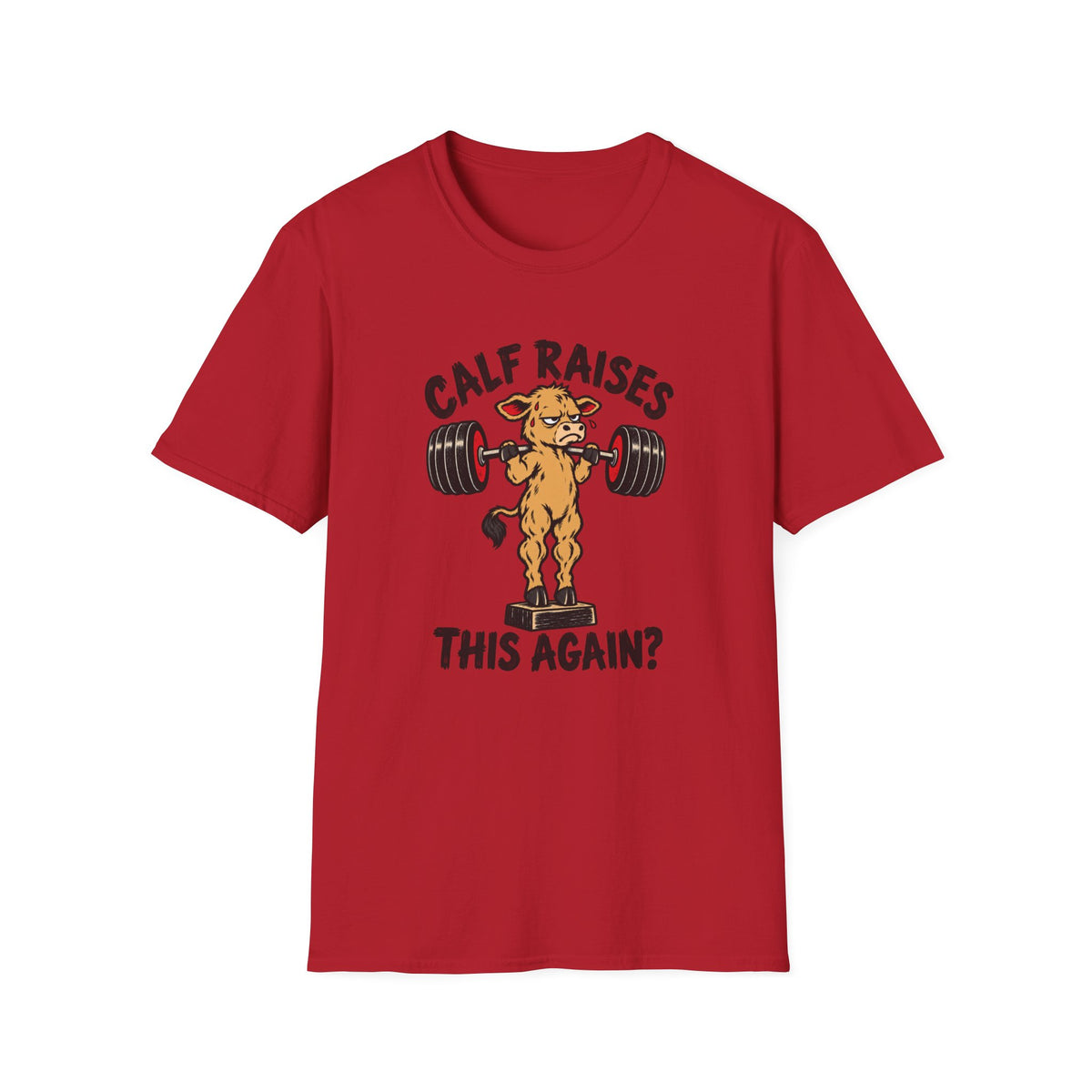Calf Raises T-Shirt