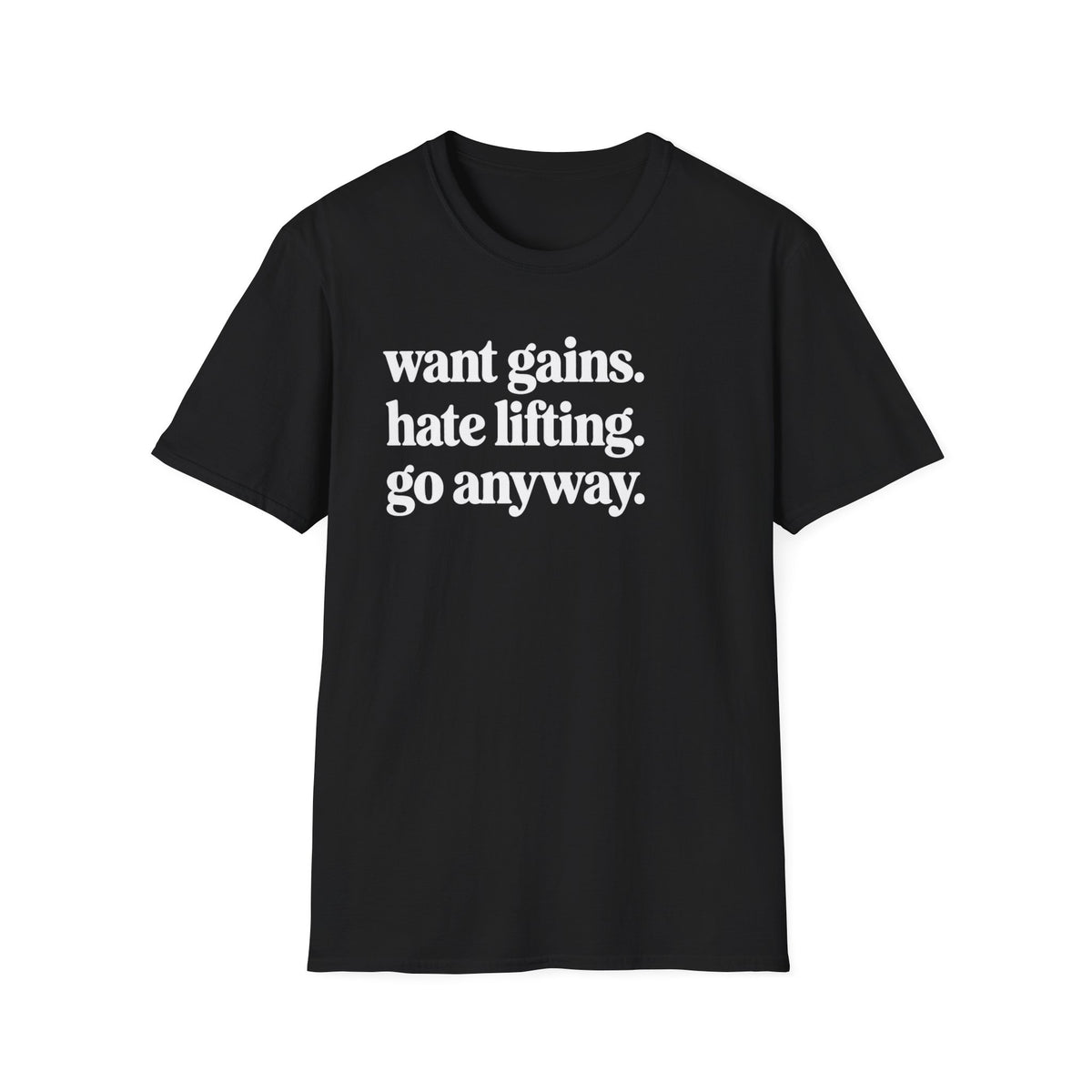 Want Gains T-Shirt