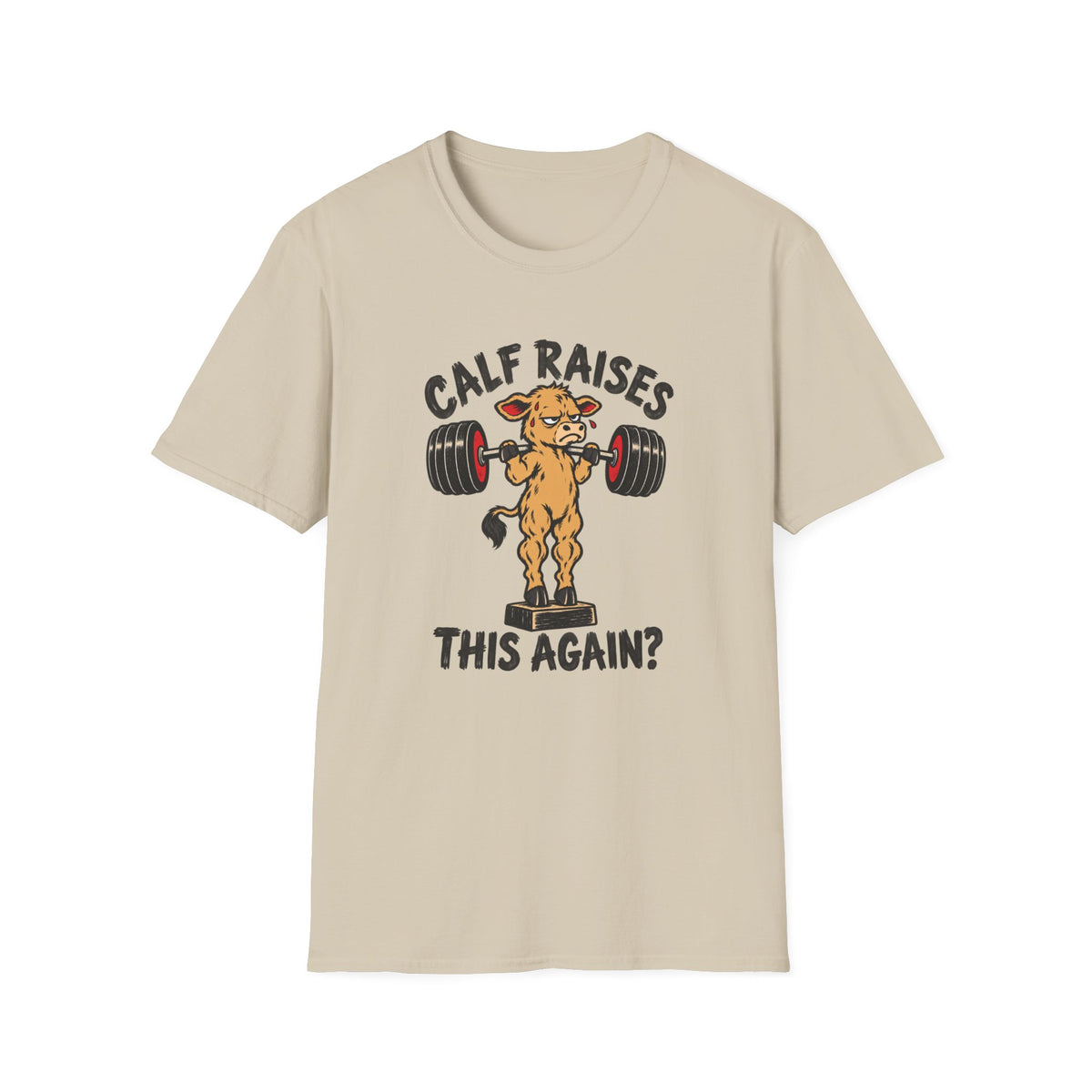 Calf Raises T-Shirt