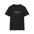 Looking Good T-Shirt