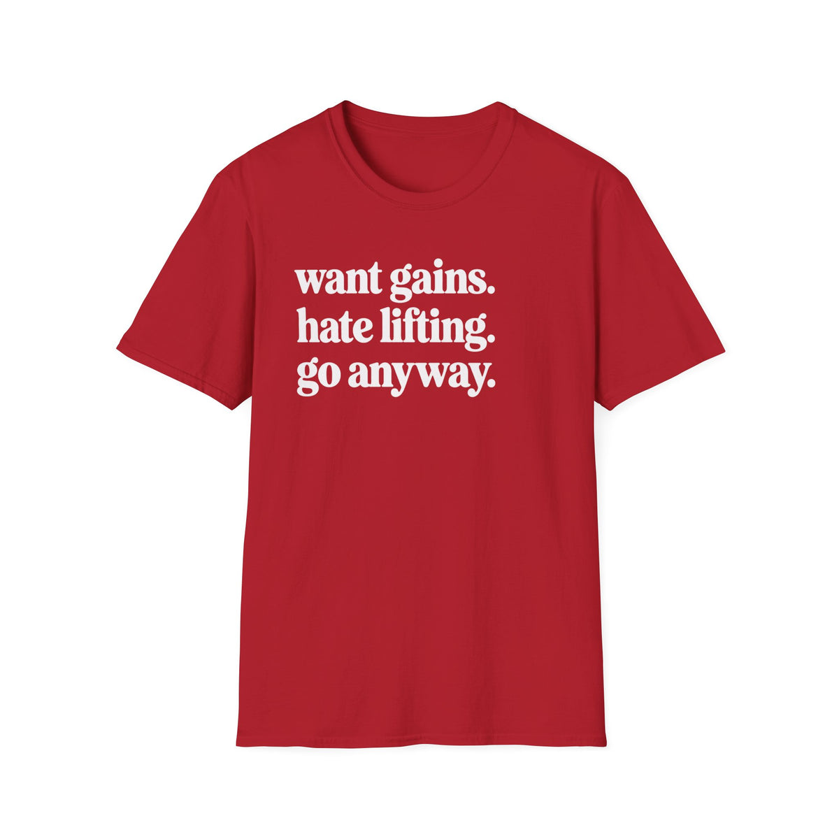 Want Gains T-Shirt
