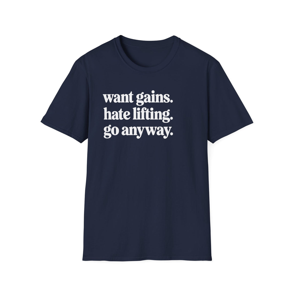 Want Gains T-Shirt