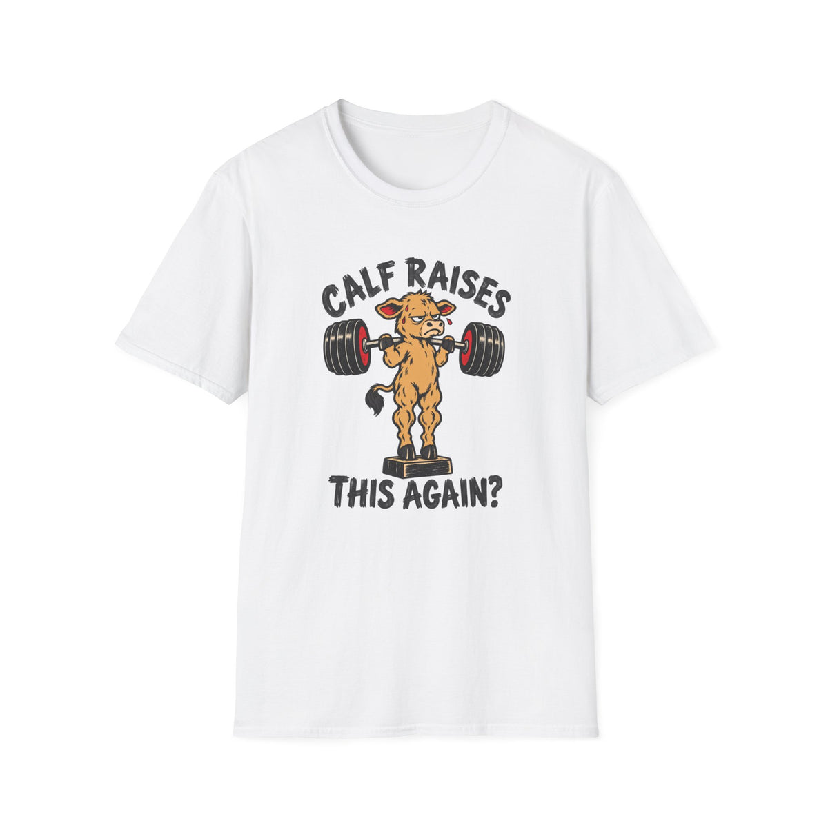 Calf Raises T-Shirt