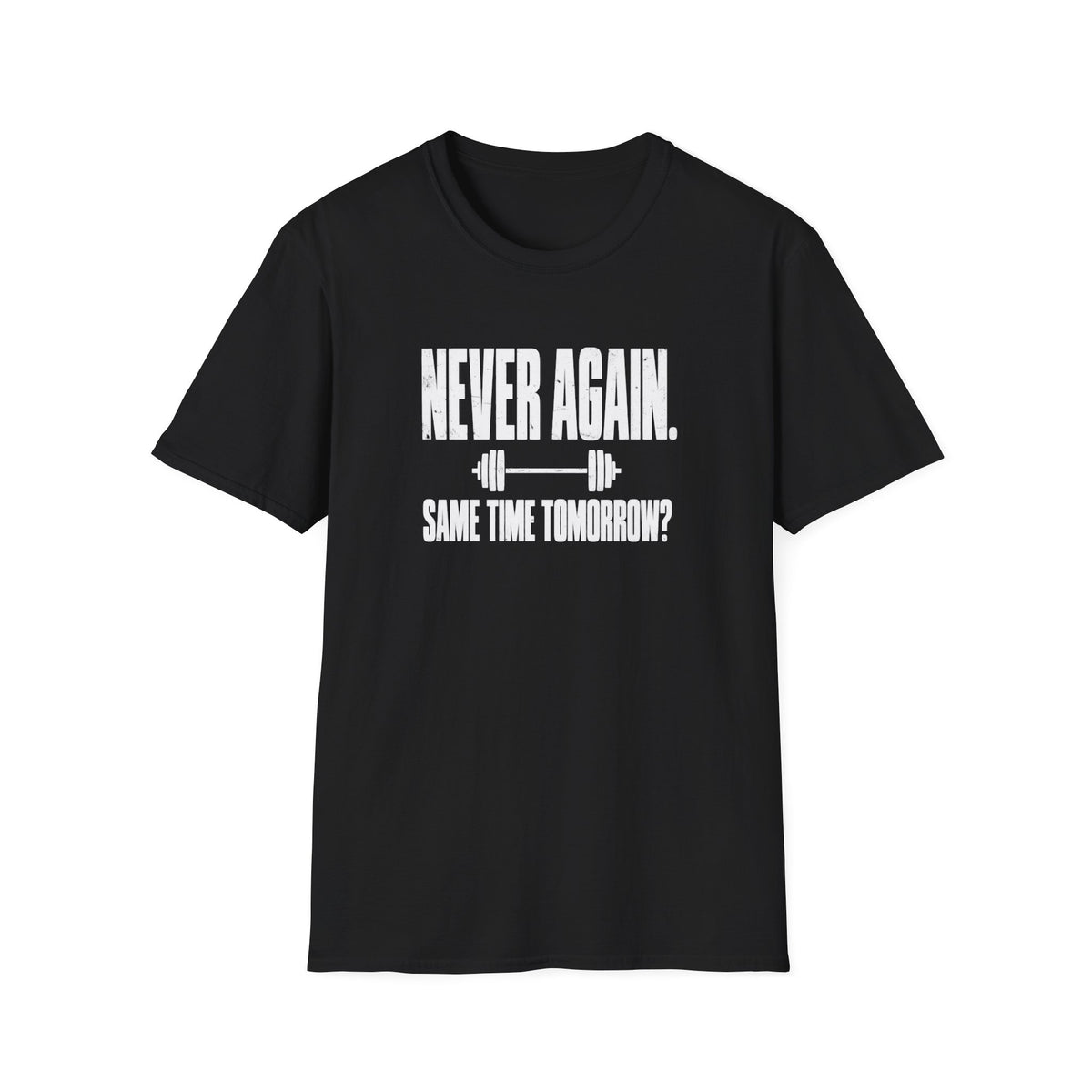 Never Again T-Shirt
